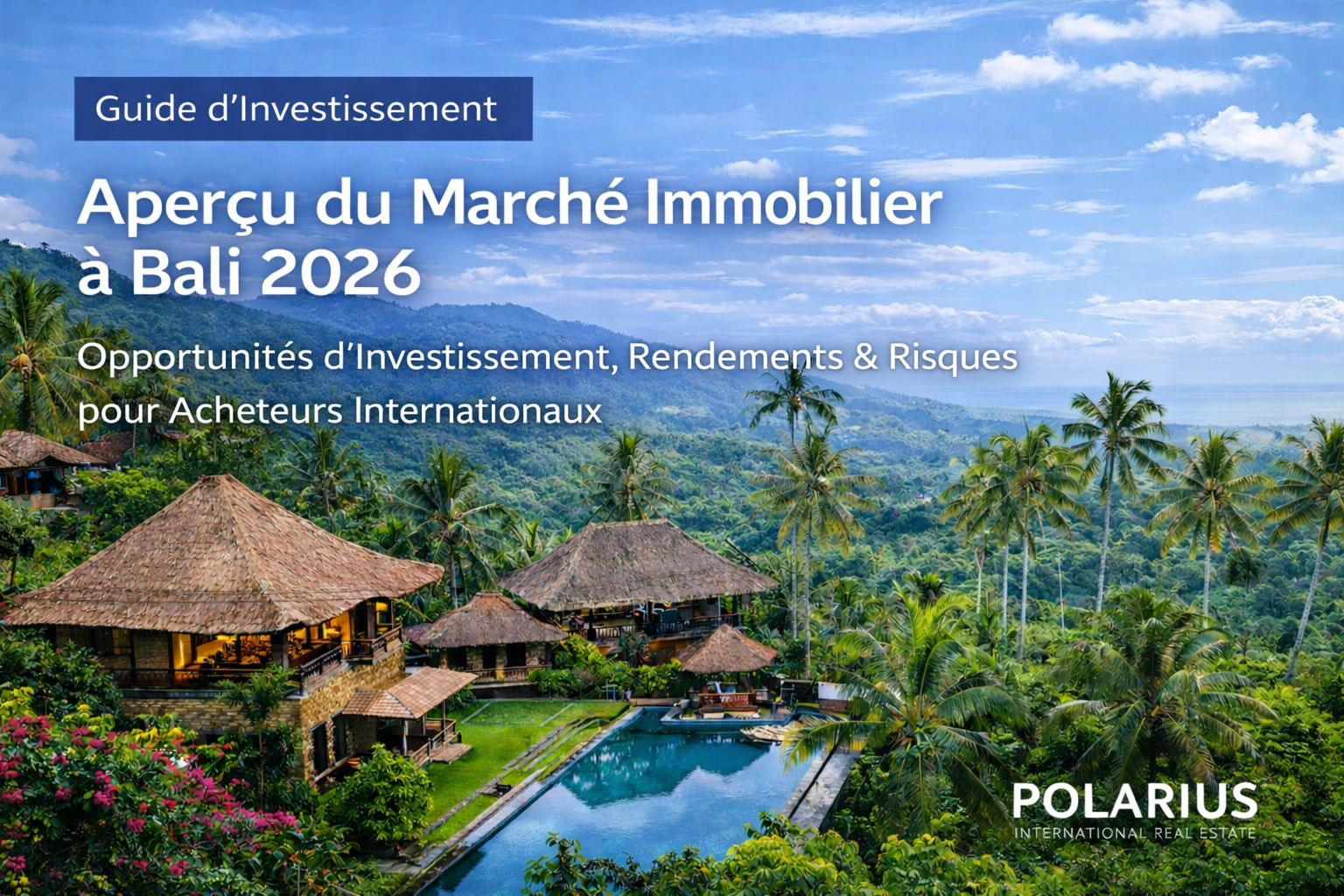 Villas de luxe et paysage tropical à Bali illustrant les perspectives du marché immobilier de Bali en 2026 pour les acheteurs internationaux