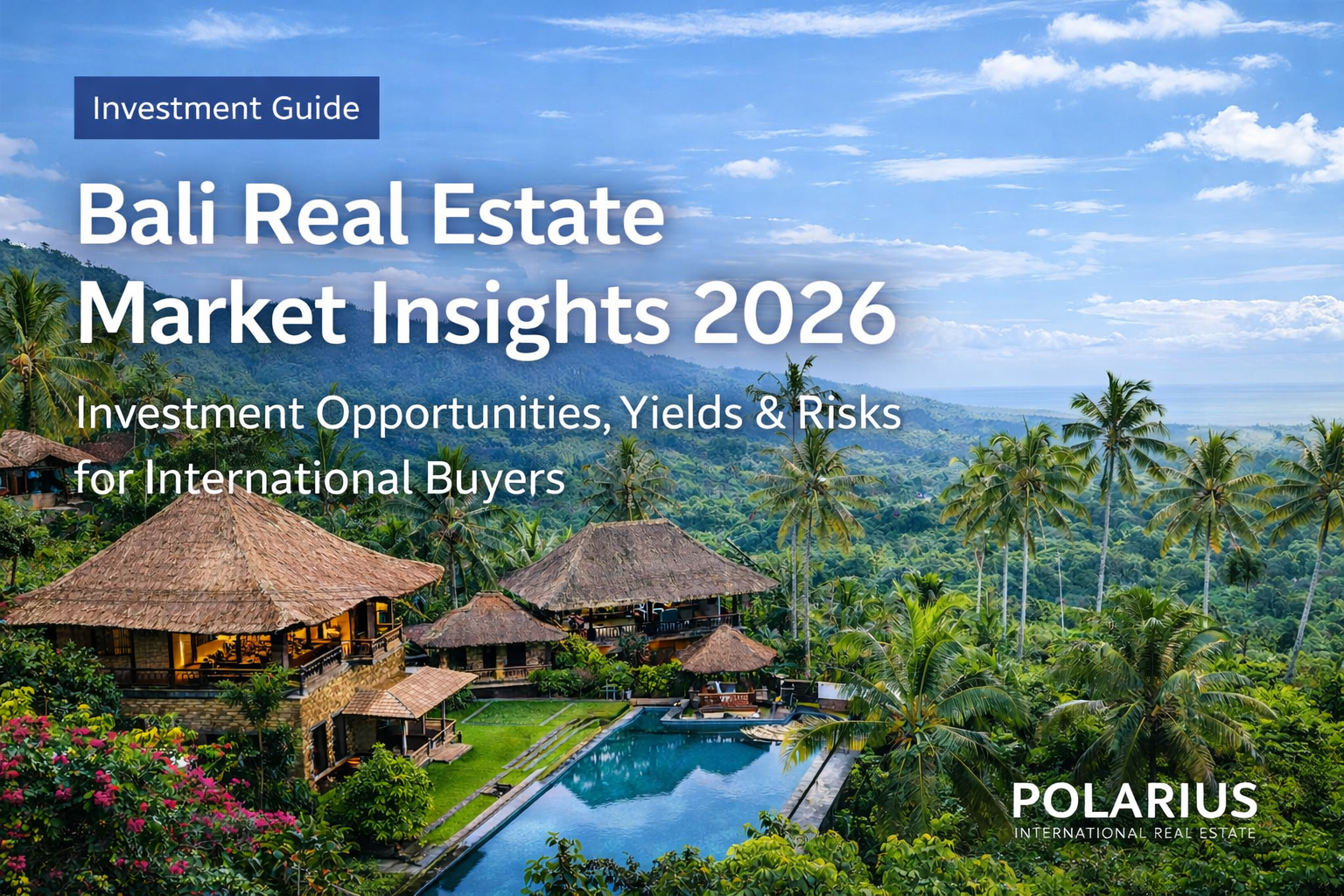 Luxury Bali villa resort with infinity pool and tropical hillside landscape in daylight, highlighting real estate investment opportunities for international buyers in Bali 2026